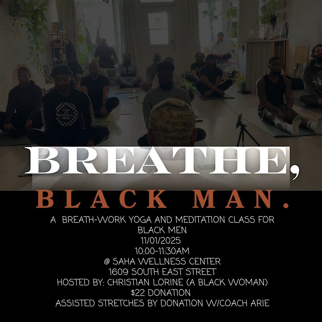 Breathe, Black Man