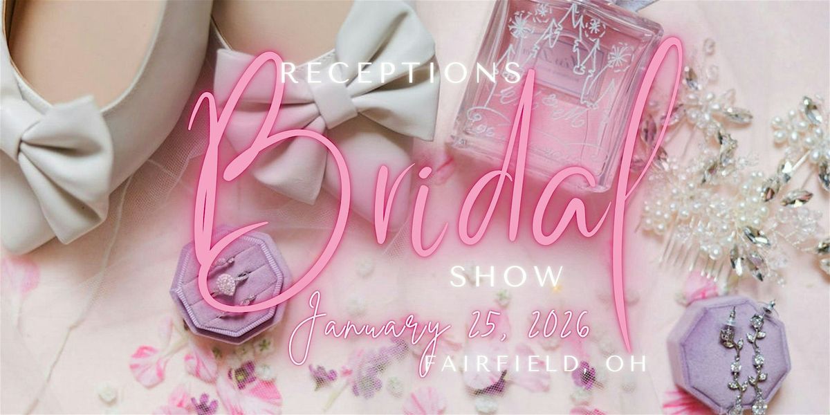 Receptions Fairfield Bridal Show