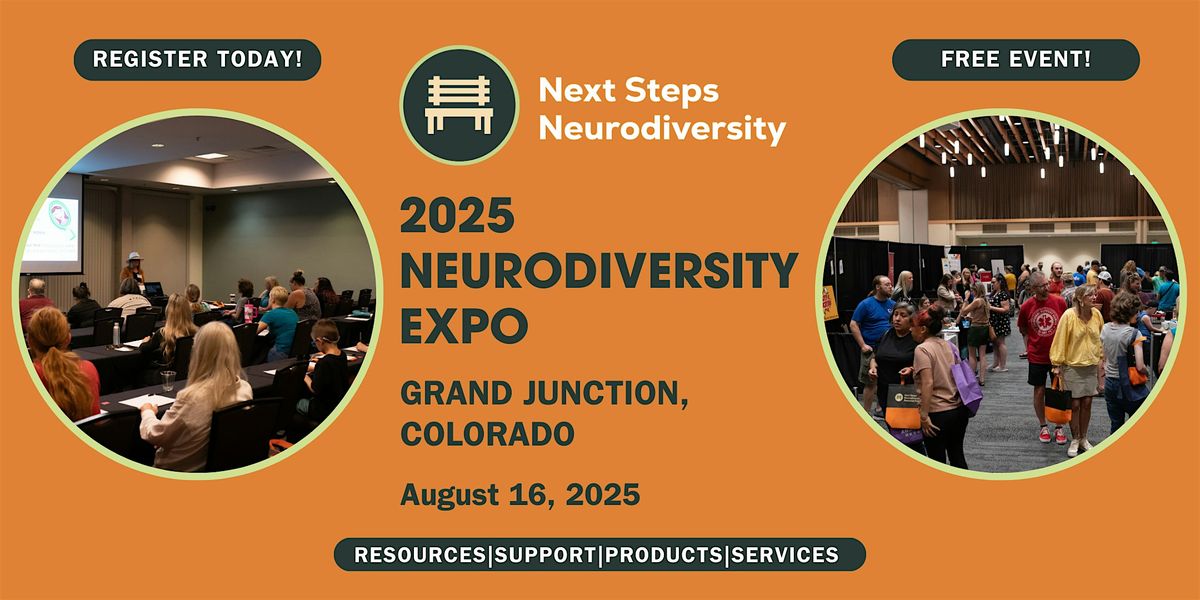Next Steps Neurodiversity Expo - Grand Junction 2025