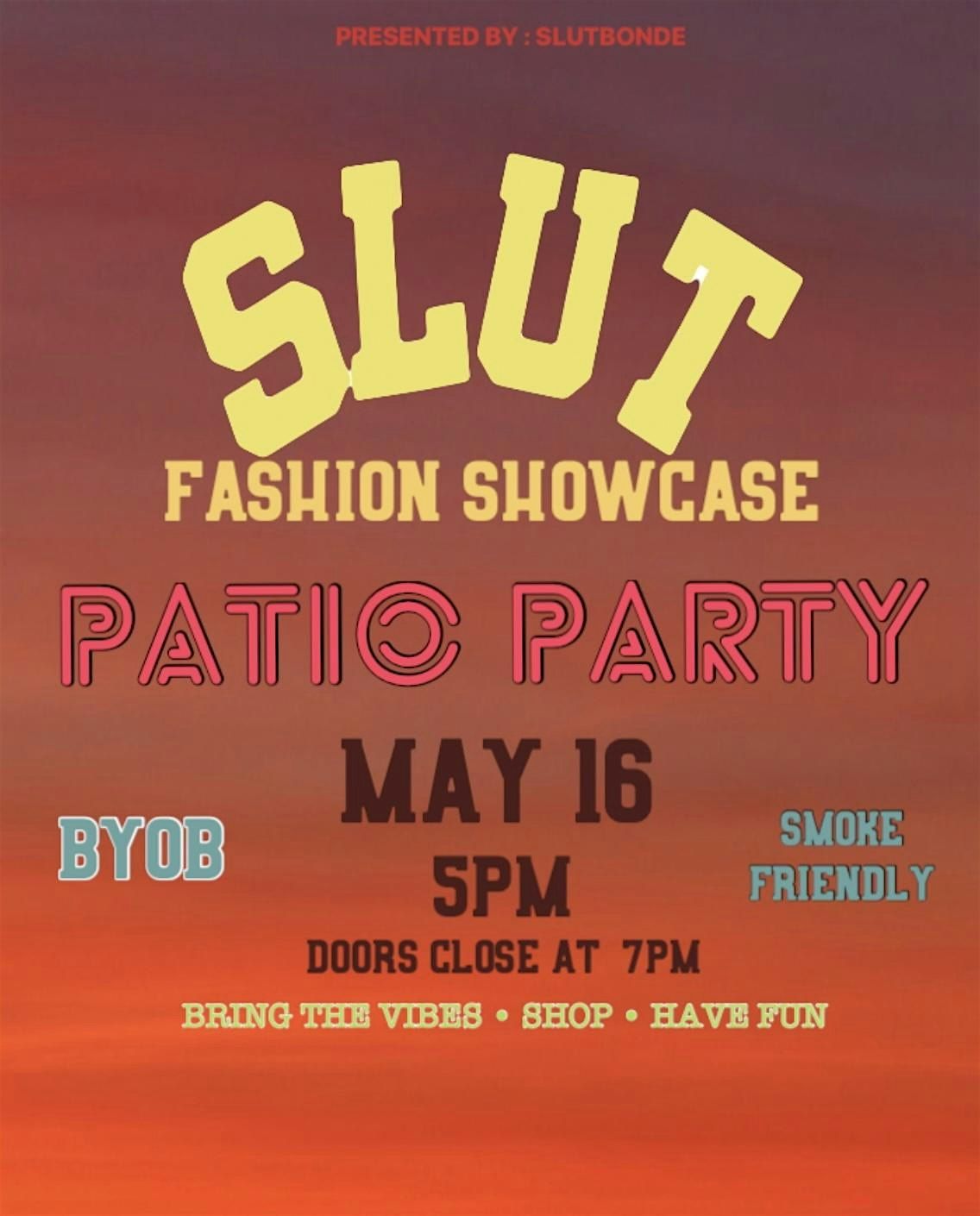 SLUT PRESENTS : PATIO PARTY X FASHION SHOWCASE
