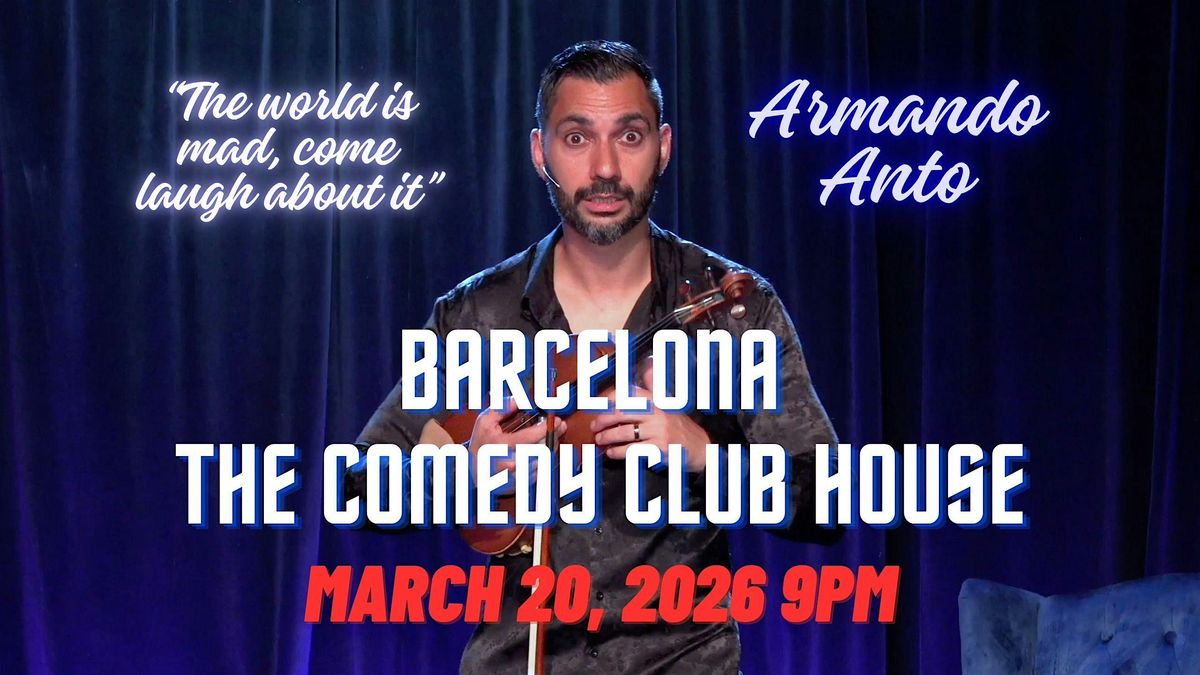 Armando Anto: Live in Barcelona \u2022 Stand Up Comedy in English