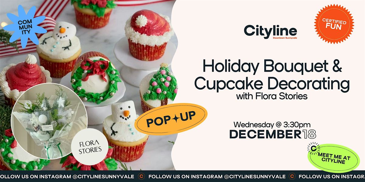 Cityline Presents: Holiday Wrap Bouquet and Cupcake Decorating