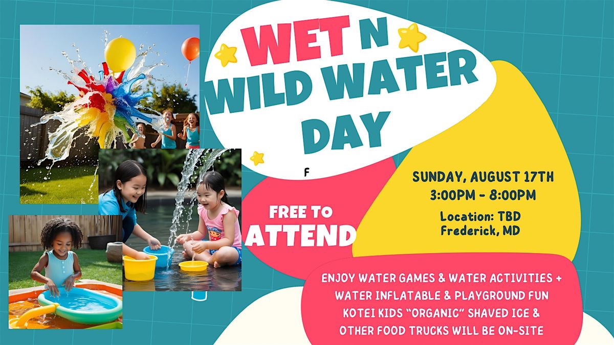 Wet N Wild Water Day