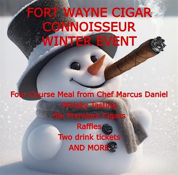 Fort Wayne Cigar Connoisseur Winter Event