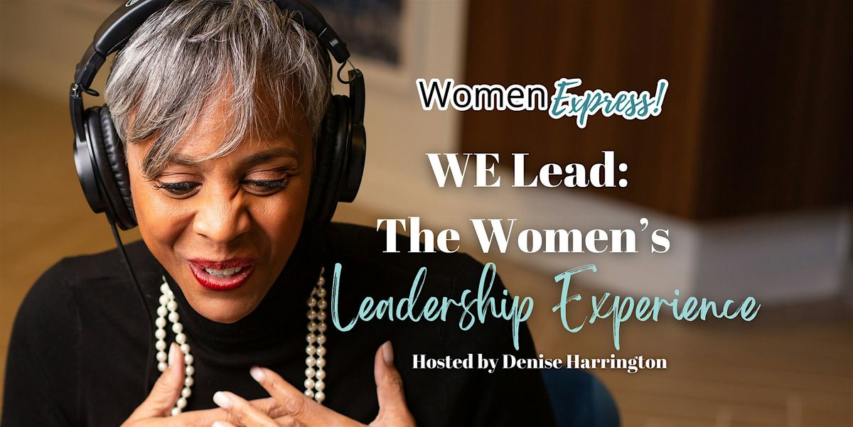 WE LEAD! - The Women\u2019s Leadership Experience