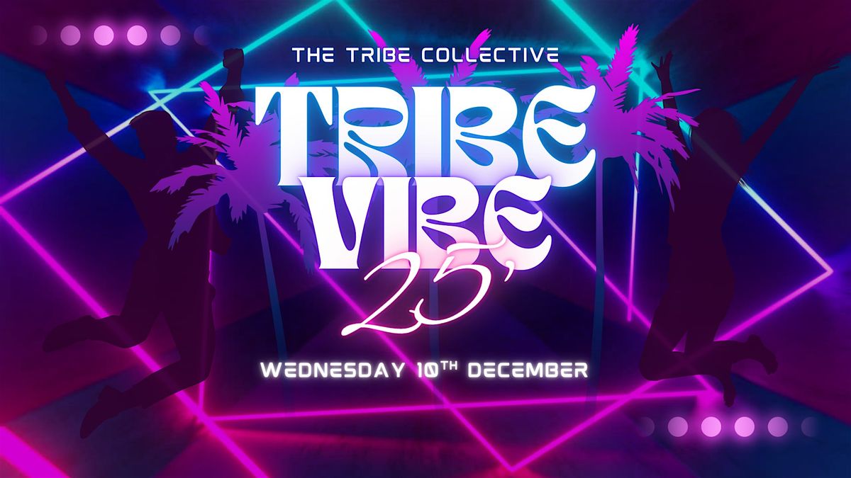Tribe Vibe 25' Concert