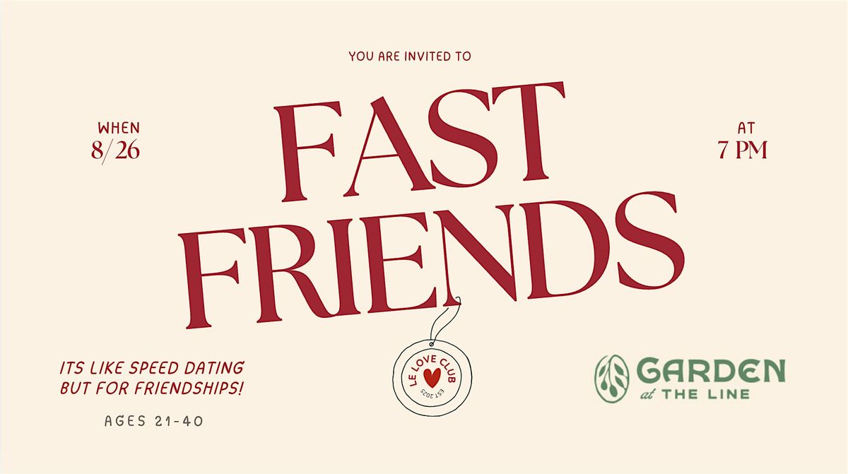 Fast Friends - It's like Speed Dating But for Friendships! (21-40)