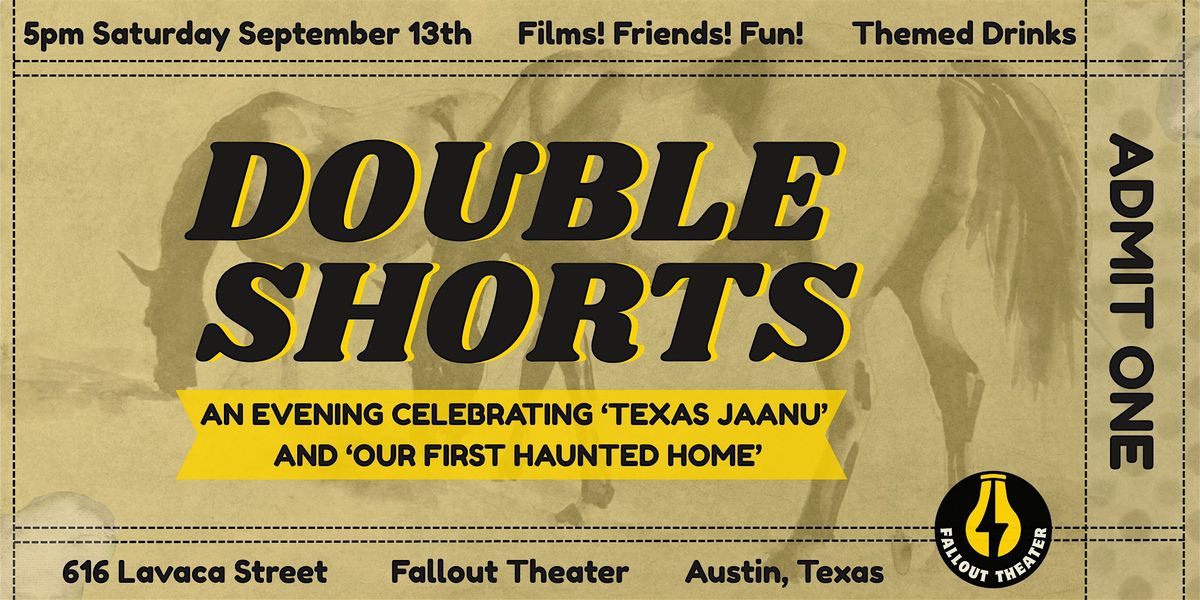 Double Shorts: A Friends and Fam Screening