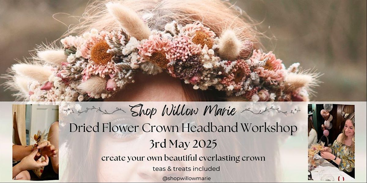 Beltane Dried Flower Crown Workshop