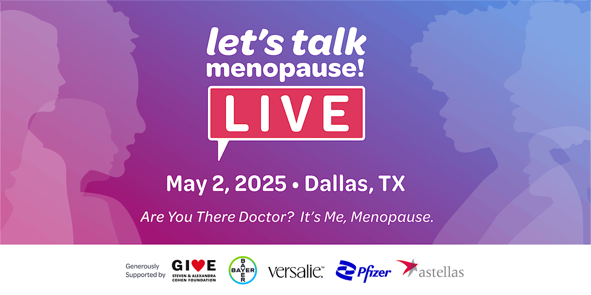 Let's Talk Menopause LIVE | Dallas, TX