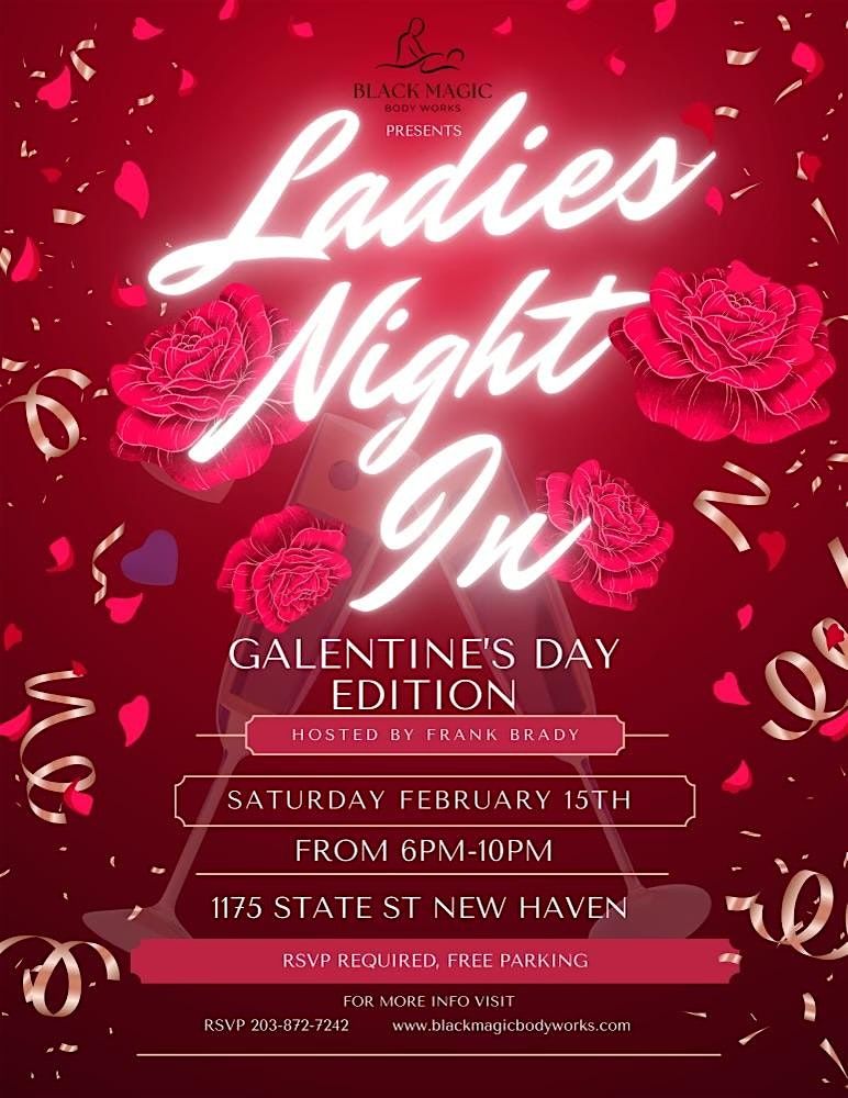 Ladies Night In "Galentine's Edition"