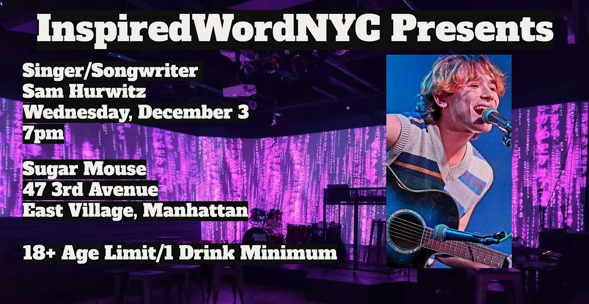 InspiredWordNYC Presents Singer\/Songwriter Sam Hurwitz at Sugar Mouse