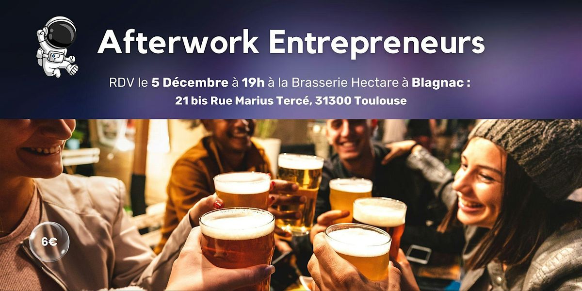 05\/12 - Afterwork Entrepreneurs \u00e0 Blagnac