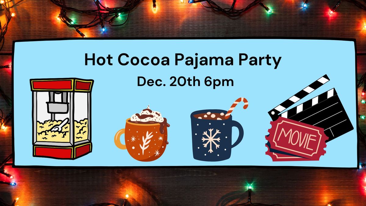 Hot Cocoa Pajama Party