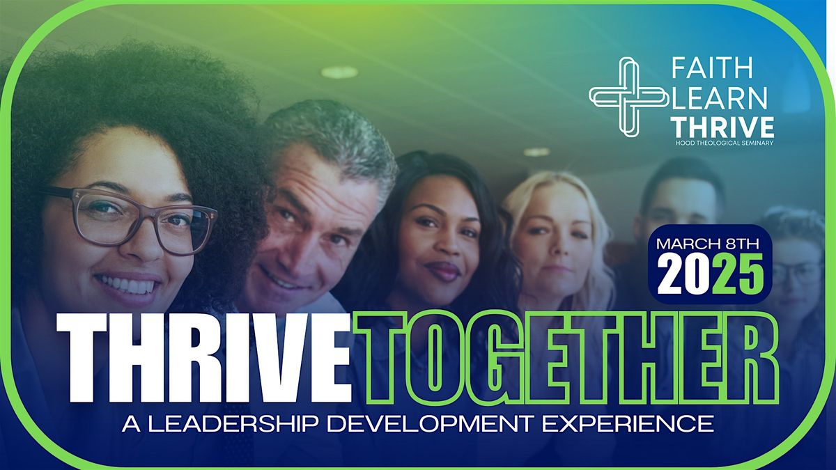 Thrive Together: A Leadership Development Experience