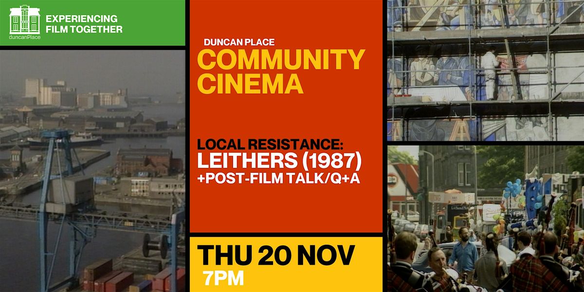 Community Cinema (Local Resistance): 'Leithers' plus post-film talk