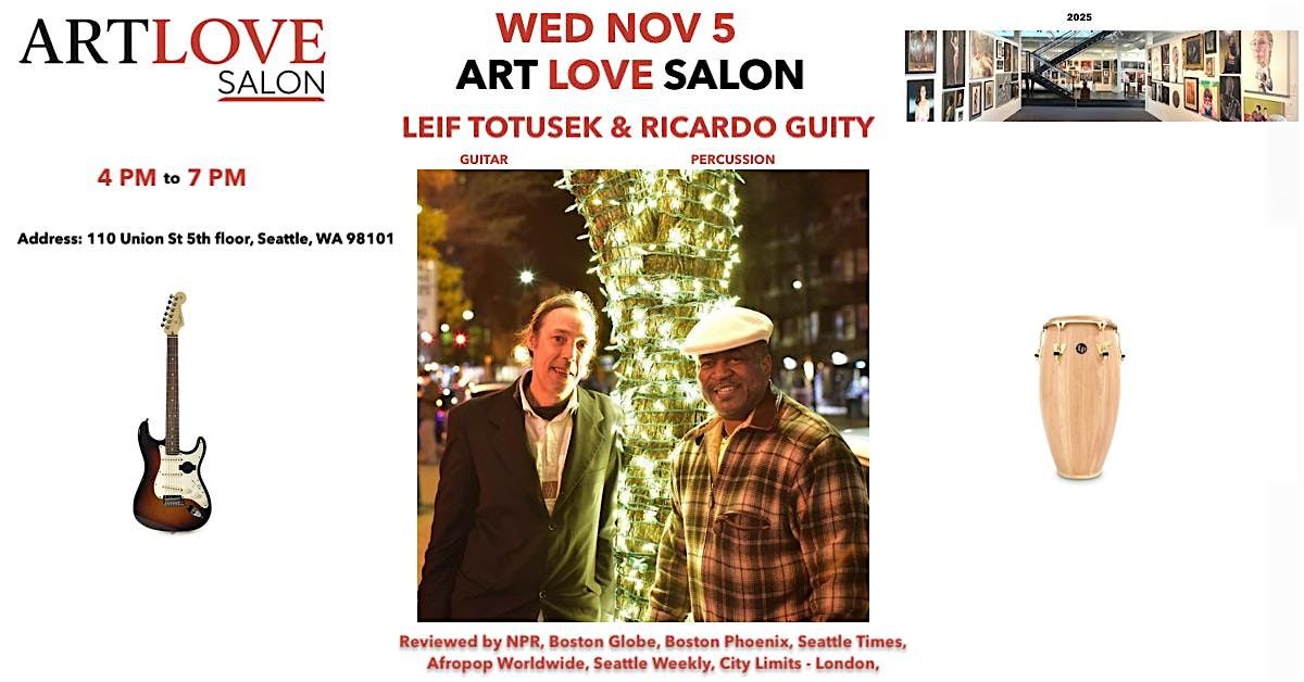 Art Love Salon Presents ... Leif Totusek & Ricardo Guity