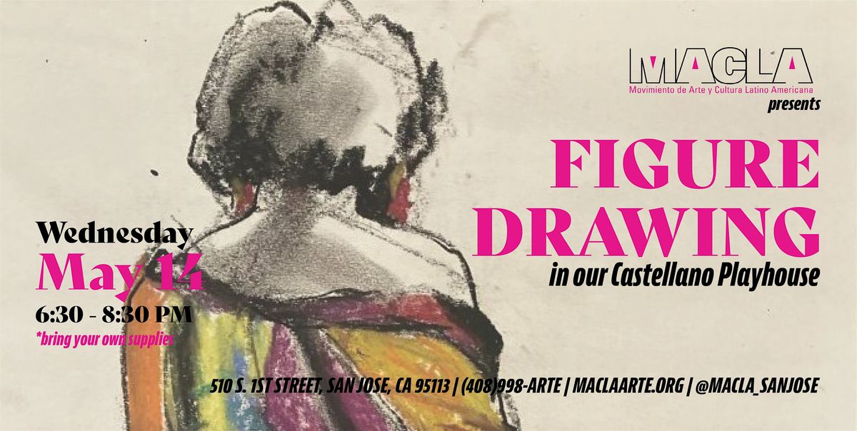 Figure Drawing hosted by MACLA