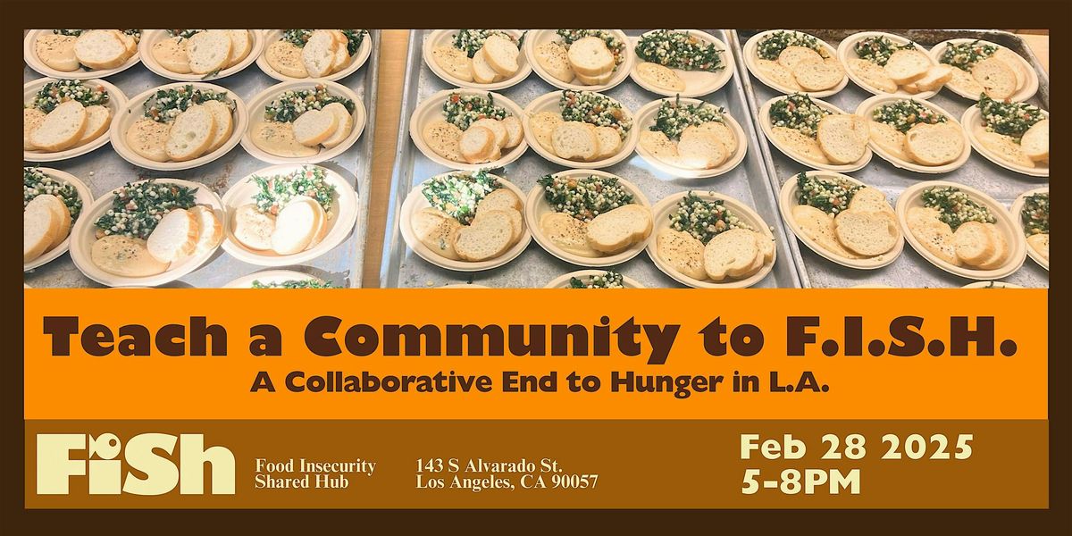 Teach a Community to F.I.S.H.: A Collaborative End to Hunger in L.A.