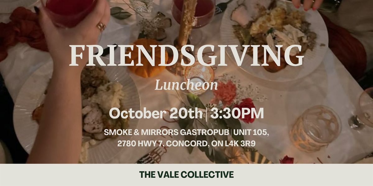The Vale Friendsgiving Luncheon