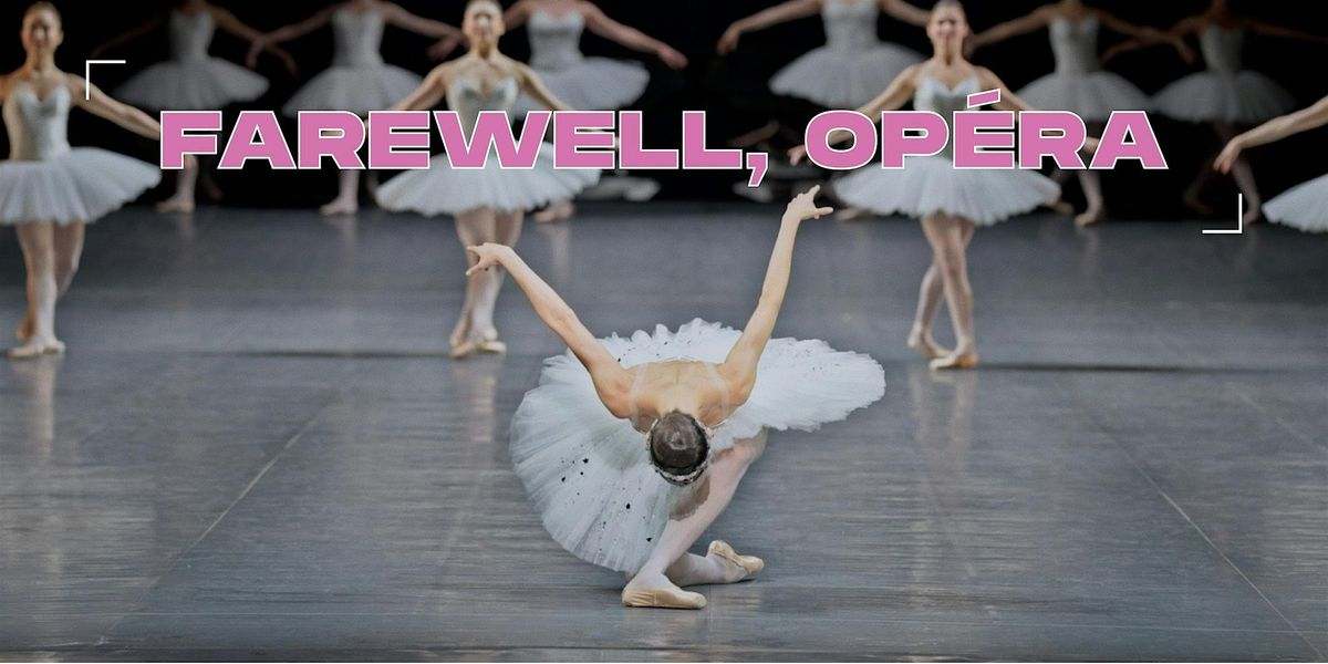 Farewell, Ope\u0301ra | 2025 SF Dance Film Festival