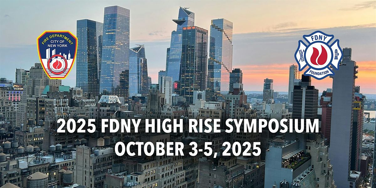 2025 FDNY High Rise Symposium