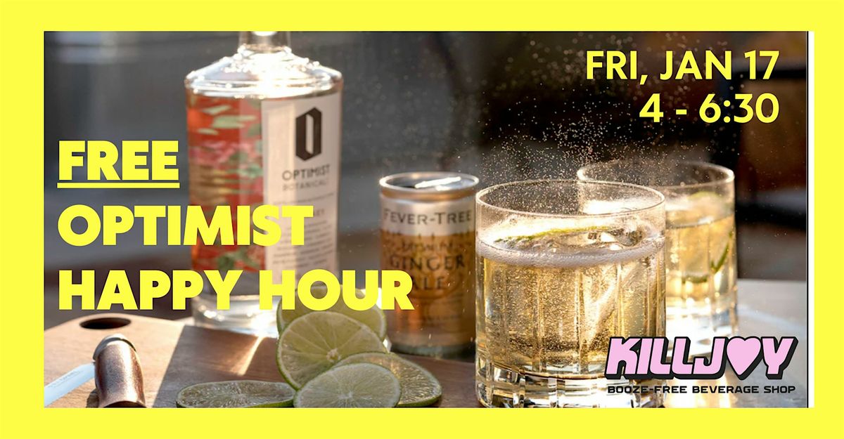 Happy Hour with free Optimist Cocktails!