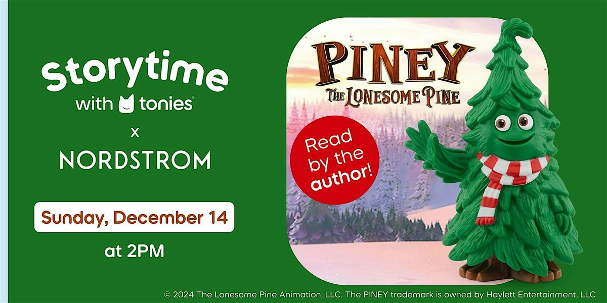 tonies x Nordstrom - Author Read Aloud -  Piney the Lonesome Pine