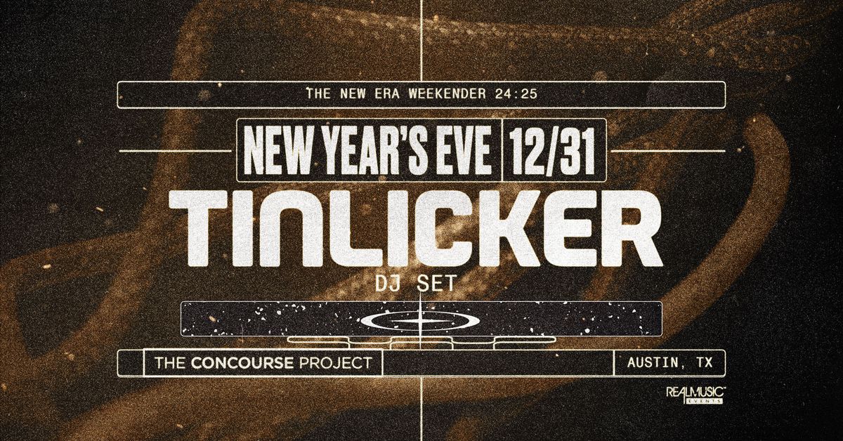 Tinlicker (dj set) \u2014 NYE | Austin