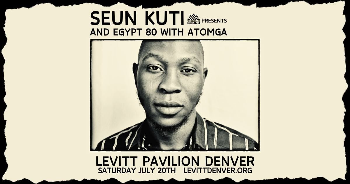 Seun Kuti and Egypt 80 with Atomga