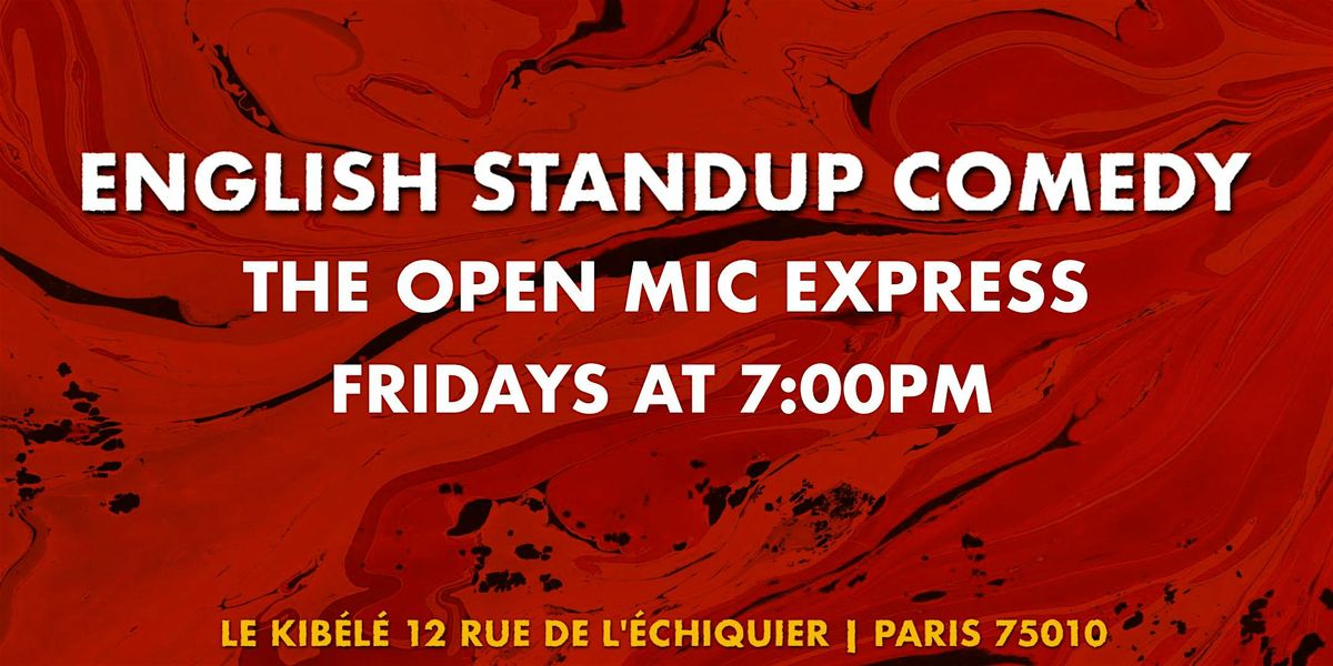English Standup Comedy- Friday Open Mic Express