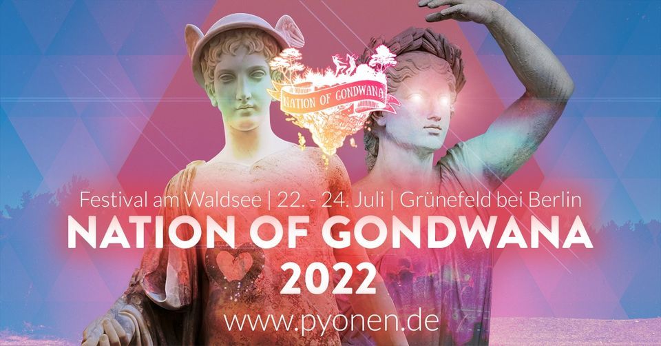 Nation of Gondwana Festival 2022, Pyonen, Hohen Neuendorf, 22 July to 24 July