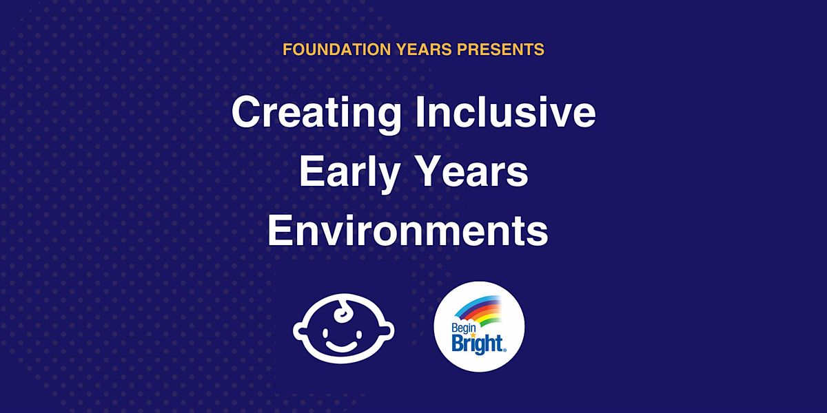 Creating Inclusive Early Years Environments