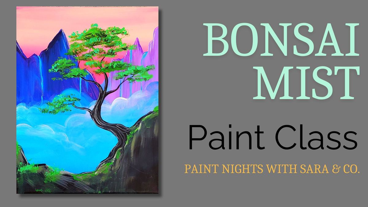 Bonsai Mist Paint Class