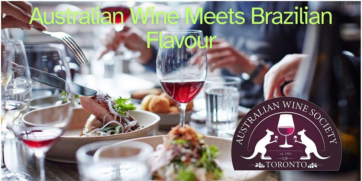 Australian Wine Meets Brazilian Flavour