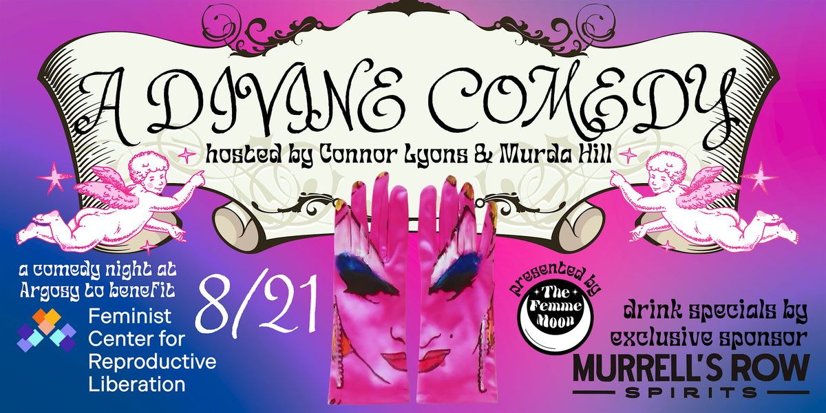 A DIVINE COMEDY: a stand-up benefit event for the Feminist Center