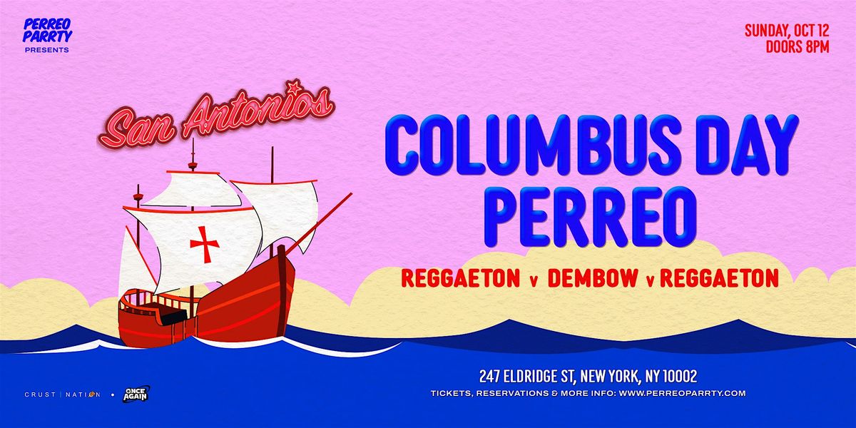 Columbus Day Perreo - Reggaeton Party (18+) at San Antonios NYC
