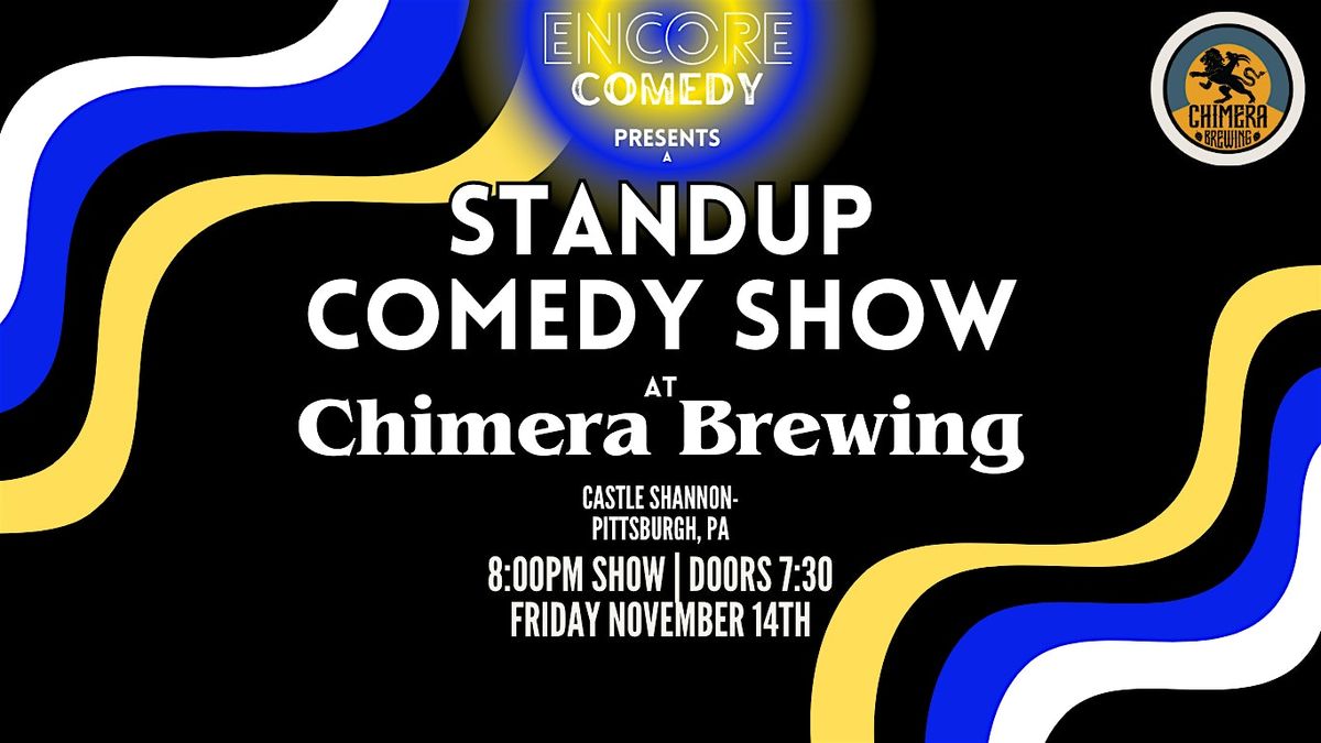 Standup Comedy at Chimera Brewing! (Pittsburgh, PA)