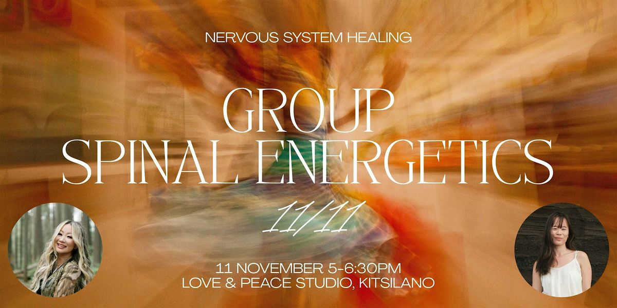 11\/11 Portal: Group Spinal Energetics