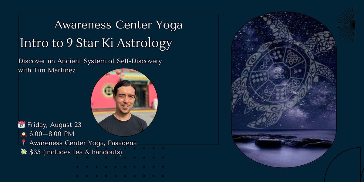\u2728 Intro to 9 Star Ki Astrology~Evening of insight, reflection & connection