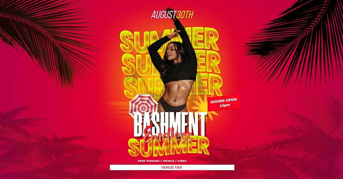 BASHMENT | ENDLESS SUMMER 2025