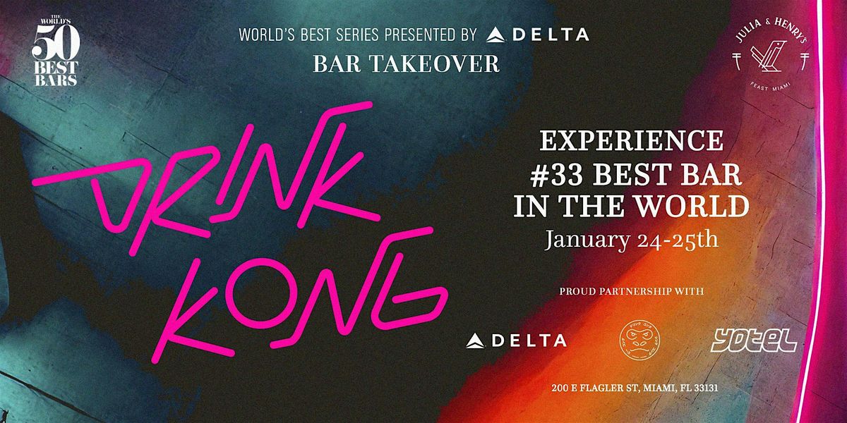 Drink Kong Bar (#33 Best Bar in the World) Takes Over Julia & Henry's