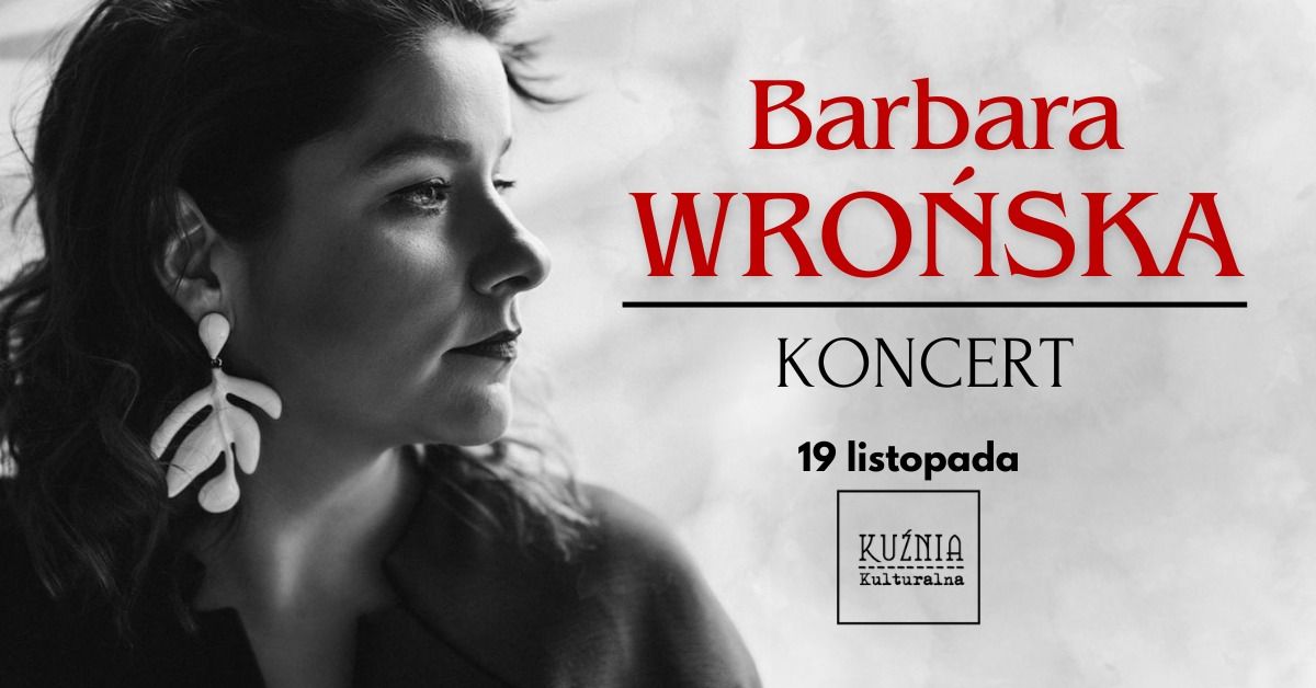 Barbara Wro\u0144ska \u25cf koncert \/\/ Warszawa Wilan\u00f3w