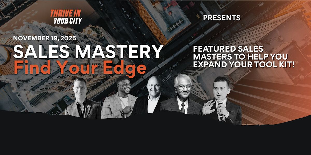 Sales Mastery: Find Your Edge