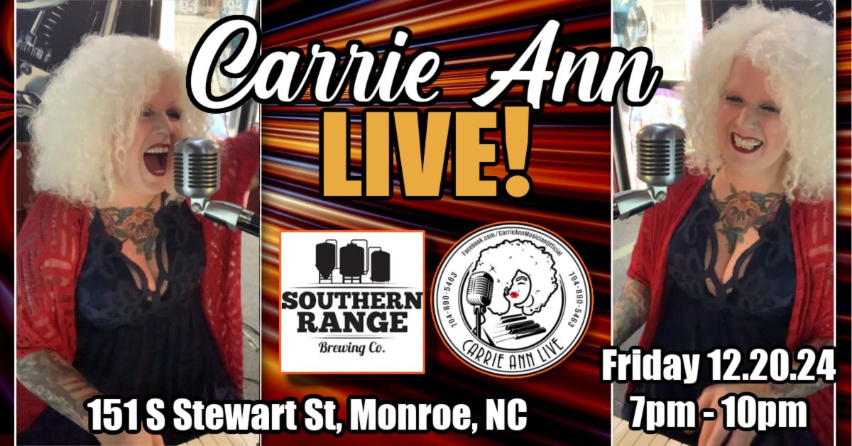 Carrie Ann Live! - Southern Range Brewing 12\/20\/24