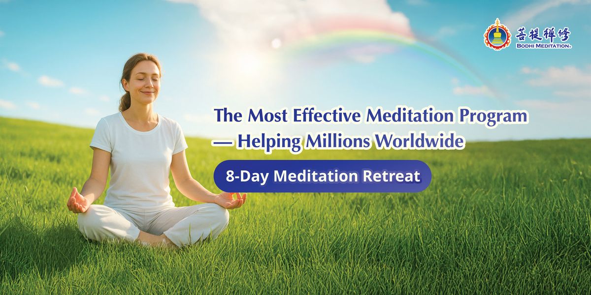 The Most Effective Meditation Retreat -8-Day Health & Happiness Retreat