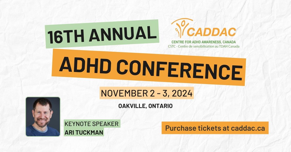 CADDAC's 16th Annual ADHD Conference