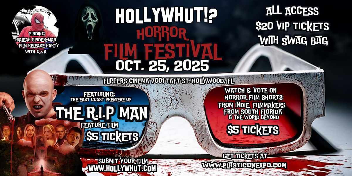 Hollywhut Horror Film Festival at Flippers Cinema by PlastiCon Expo