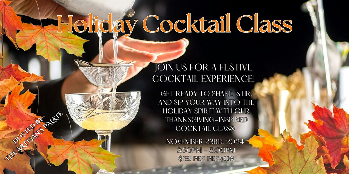 Thanksgiving Holiday Cocktail Class