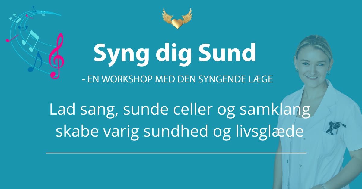 Syng dig Sund - en workshop med Den Syngende L\u00e6ge